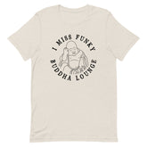 I Miss Funky Buddha Lounge T-Shirt